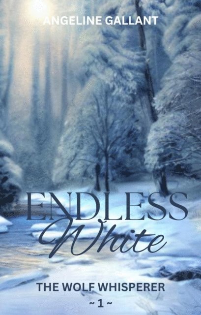 Angeline Gallant - Endless White, E-bok