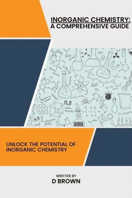 D Brown - Inorganic Chemistry: A Comprehensive Guide, E-bok