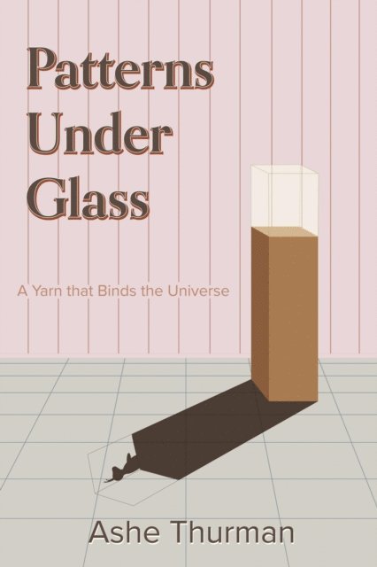 Ashe Thurman - Patterns Under Glass, E-bok