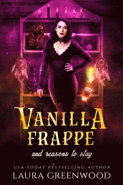 Laura Greenwood - Vanilla Frappe And Reasons To Stay, E-bok