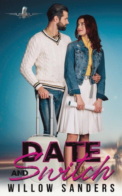 Willow Sanders - Date and Switch, E-bok