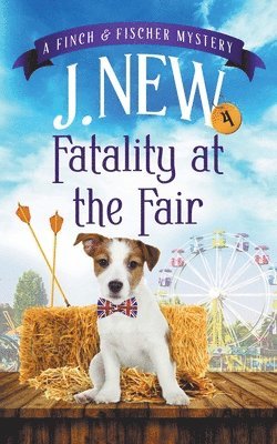 J New - Fatality at the Fair, Häftad