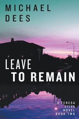Michael Dees - Leave to Remain, Häftad. Tillgänglighet: Lägg i varukorg