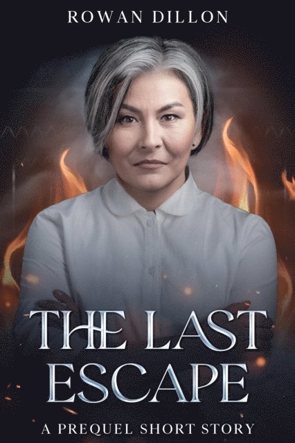 Rowan Dillon - Last Escape, E-bok