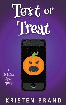 Kristen Brand - Text or Treat, Häftad