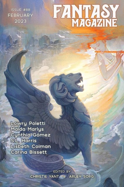 Christie Yant, Arley Sorg - Fantasy Magazine, Issue 88 (February 2023), E-bok