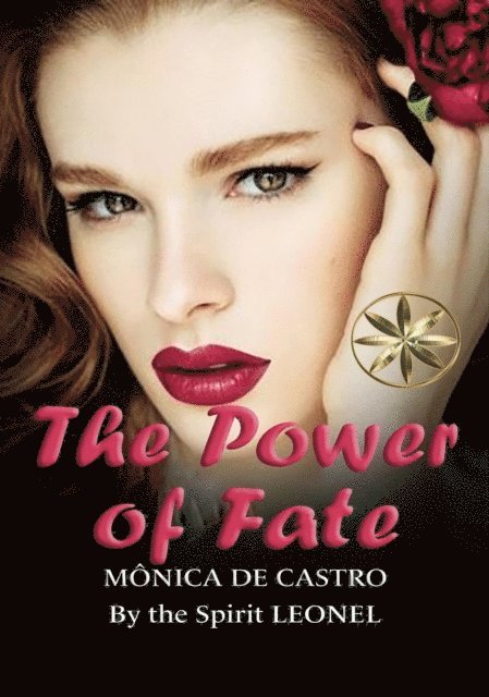 Valeria Ortega Chuquija, By the Spirit Leonel, Monica de Castro - Power of Fate, E-bok