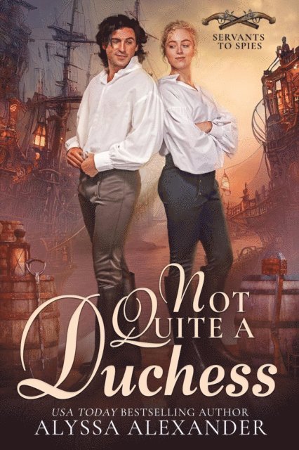 Alyssa Alexander - Not Quite A Duchess, E-bok