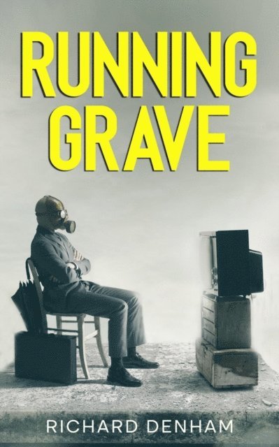 Richard Denham - Running Grave, E-bok