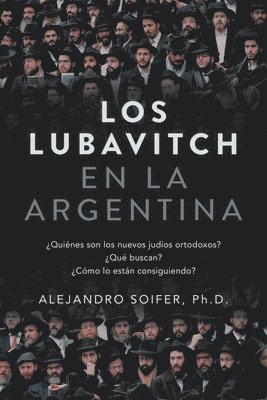 Alejandro Soifer - Lubavitch en la Argentina, Häftad