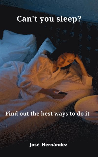 Jose Hernandez - Can`t you sleep?, E-bok