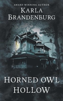 Karla Brandenburg - Horned Owl Hollow, Häftad