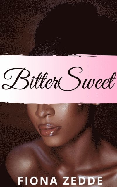 Fiona Zedde - BitterSweet, E-bok