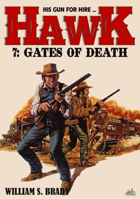 William S. Brady - Hawk 07: The Gates of Death (A Jared Hawk Western), E-bok. Tillgänglighet: Lägg i varukorg