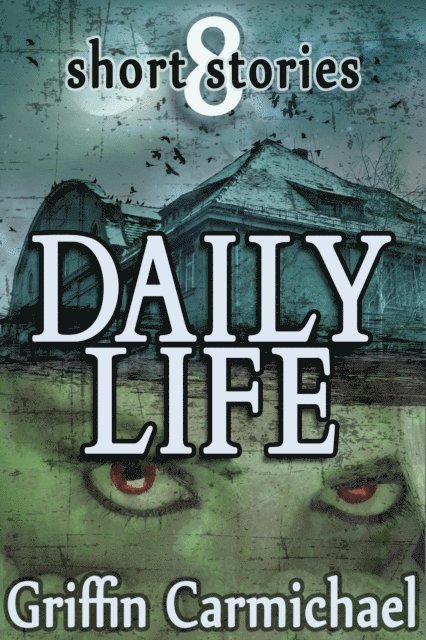 Griffin Carmichael - Daily Life, E-bok. Tillgänglighet: Lägg i varukorg