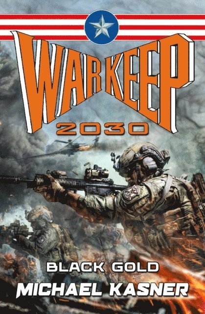 Gregory Pedzinski, Michael Kasner - Black Gold: WarKeep 2030 - Book Zero, E-bok. Tillgänglighet: Lägg i varukorg