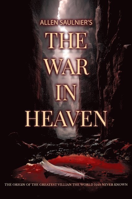 Allen Saulnier - War In Heaven, E-bok
