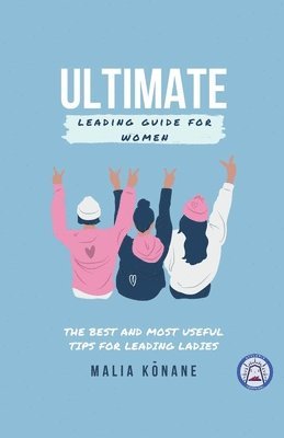 Malia Kōnane - Ultimate Leading Guide for Women, Häftad. Tillgänglighet: Tillfälligt slut