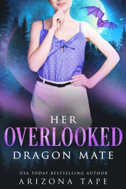 Arizona Tape - Her Overlooked Dragon Mate, E-bok