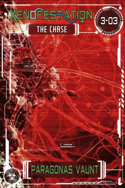 Paragonas Vaunt - Xenofestation 3-03 - The Chase, E-bok. Tillgänglighet: Lägg i varukorg