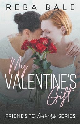 Reba Bale - My Valentine's Gift, Häftad