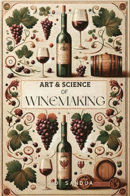 David Sandua - Art and Science of Winemaking, E-bok. Tillgänglighet: Lägg i varukorg