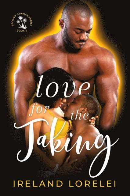 Ireland Lorelei - Love For The Taking, E-bok