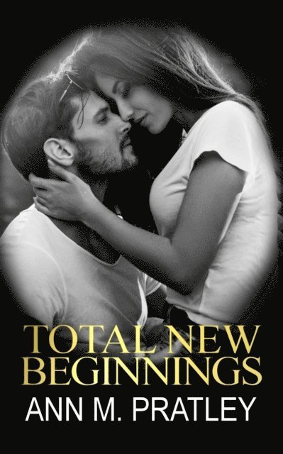 Ann M Pratley - Total New Beginnings, E-bok