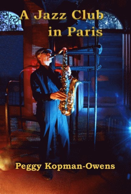 Peggy Kopman-Owens - Jazz Club in Paris, E-bok