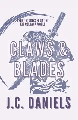 J C Daniels - Claws & Blades, Häftad. Tillgänglighet: Lägg i varukorg