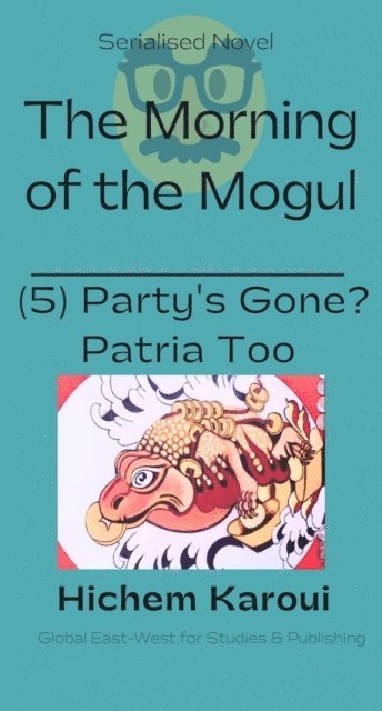 Hichem Karoui - Party's Gone? Patria too, E-bok