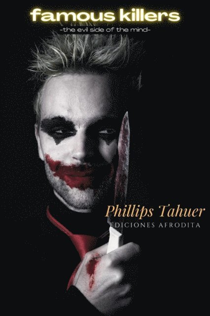 Phillips Tahuer - Famous killers, E-bok