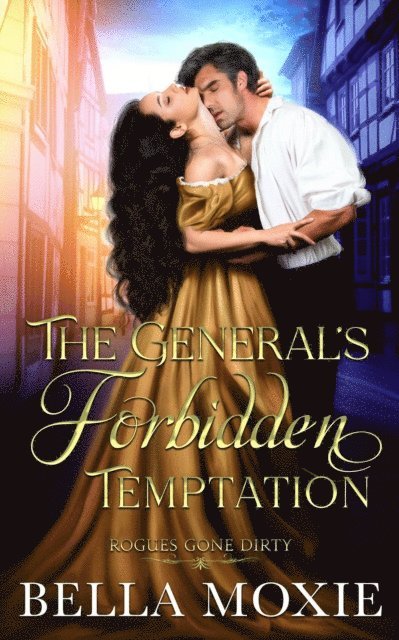 Bella Moxie - General's Forbidden Temptation, E-bok
