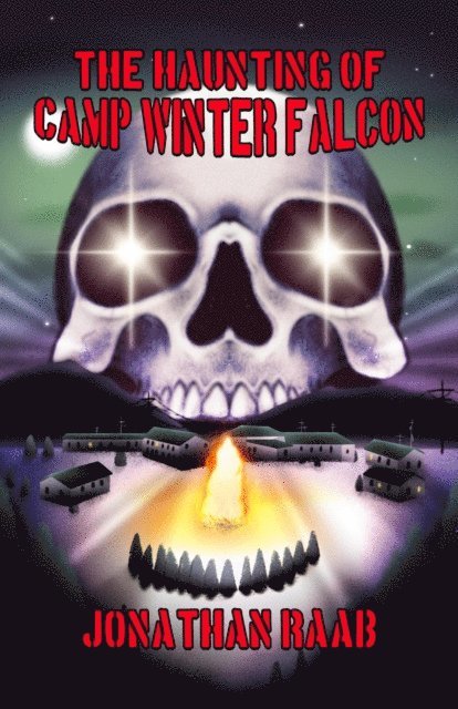 Jonathan Raab - Haunting of Camp Winter Falcon, E-bok