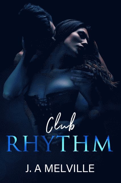 J. A Melville - Club Rhythm, E-bok