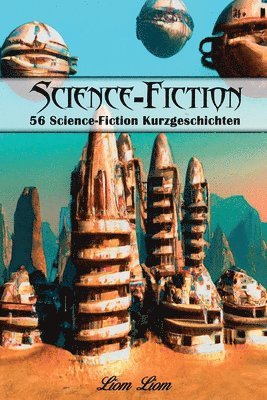 Liom Liom - Science-Fiction Kurzgeschichten, Häftad. Tillgänglighet: Lägg i varukorg