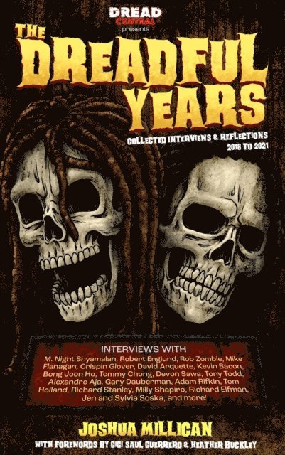 Joshua Millican - Dreadful Years: Collected Interviews & Reflections - 2018 to 2021, E-bok