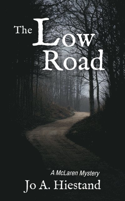 Jo A Hiestand - Low Road, E-bok