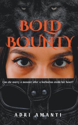 Adri Amanti - Bold Bounty, Häftad