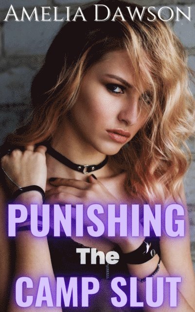 Amelia Dawson - Punishing the Camp Slut, E-bok