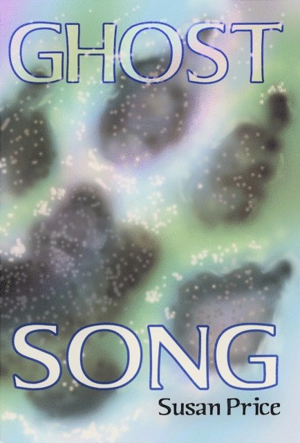 Susan Price - Ghost Song, E-bok