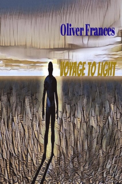 Oliver Frances - Voyage to Light, E-bok