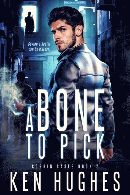Ken Hughes - Bone To Pick, E-bok