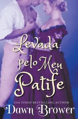 Dawn Brower - Levada Pelo Meu Patife, Häftad. Tillgänglighet: Lägg i varukorg
