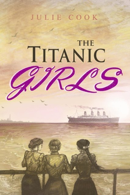 Julie Cook - Titanic Girls, E-bok