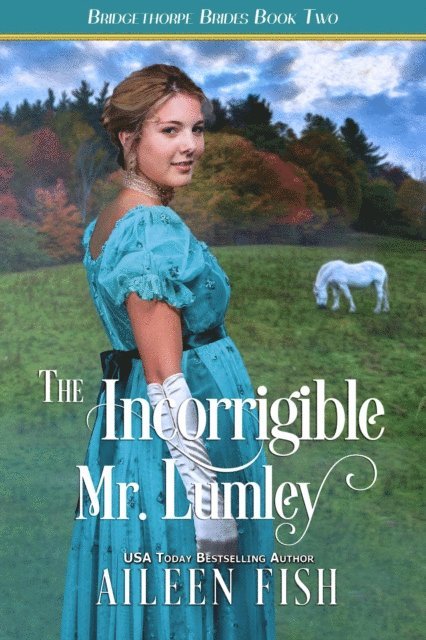 Aileen Fish - Incorrigible Mr. Lumley, E-bok