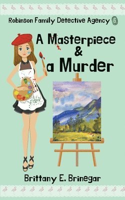 Brittany E Brinegar - Masterpiece & a Murder, Häftad