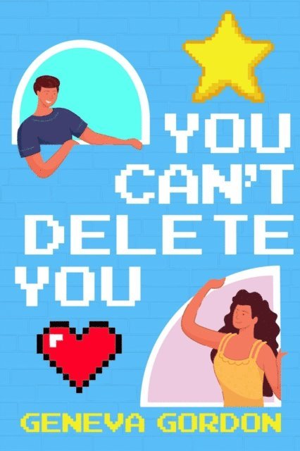 Geneva Gordon - You Can't Delete You, E-bok