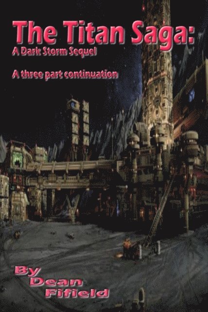 Dean Fifield - Titan Saga: A Dark Storm Sequel, E-bok