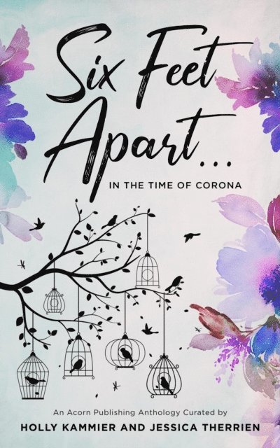 Jessica Therrien, Holly Kammier - Six Feet Apart... in the Time of Corona, E-bok